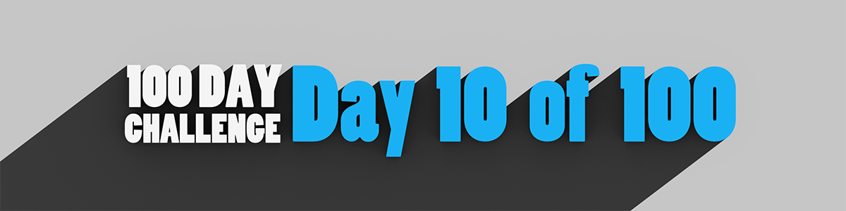 Day 10 of 100 [Alex_ADEdge]