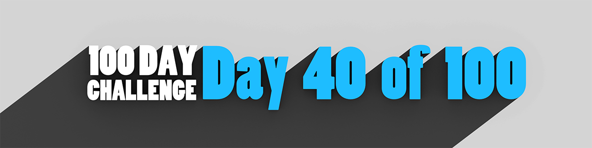 Day 40 of 100 [Alex_ADEdge]